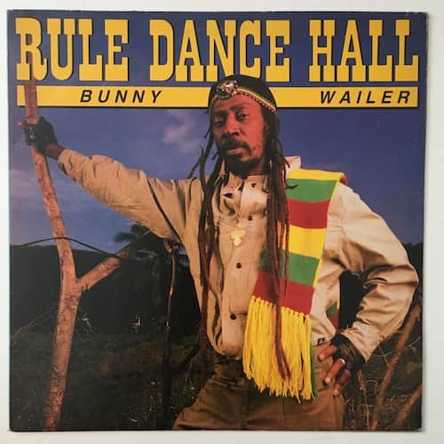 Bunny Wailer – Rule Dance Hall