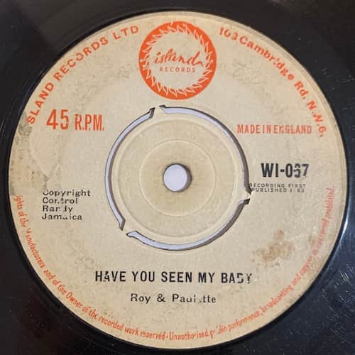 Roy & Paulette – Have You Seen My Baby / Since You're Gone