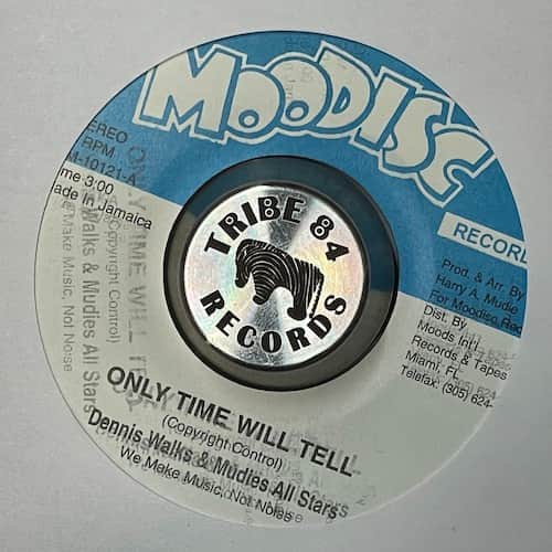 Dennis Walks, Mudies All Stars – Only Time Will Tell
