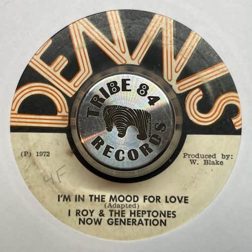 I-Roy, The Heptones, The Now Generation – I'm In The Mood For Love