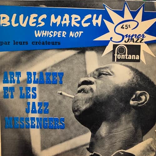 Art Blakey & The Jazz Messengers – Blues March / Whisper Not