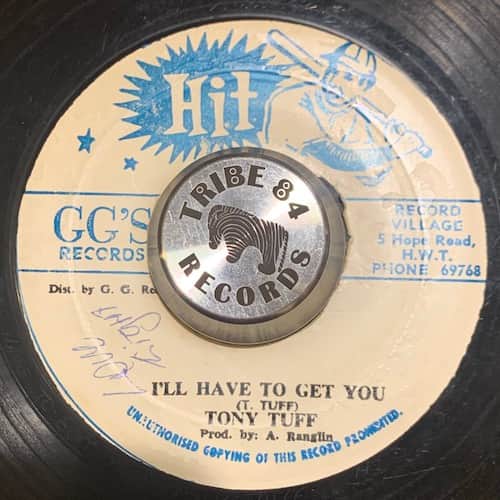 Tony Tuff – I'll Have To Get You