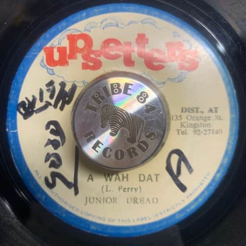 Junior Dread, The Upsetter – A Wah Dat / Dub Dat