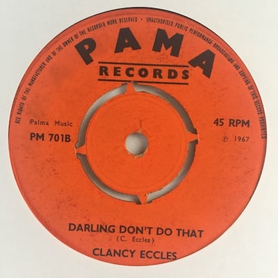 Clancy Eccles - What Will Your Mama Say / Darling Don't Do That picture 2