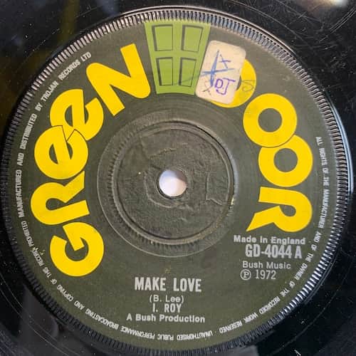 I-Roy, The Stags – Make Love / Tic Toc Bill