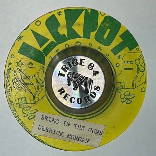 Derrick Morgan – Bring In The Guns / Still Around