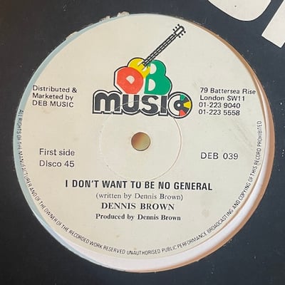 Dennis Brown, Ranking Dread - I Don't Want To Be No General / General picture 3