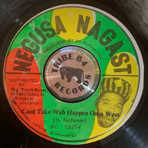 Big Youth – Cant Take Wah Happen Ona West