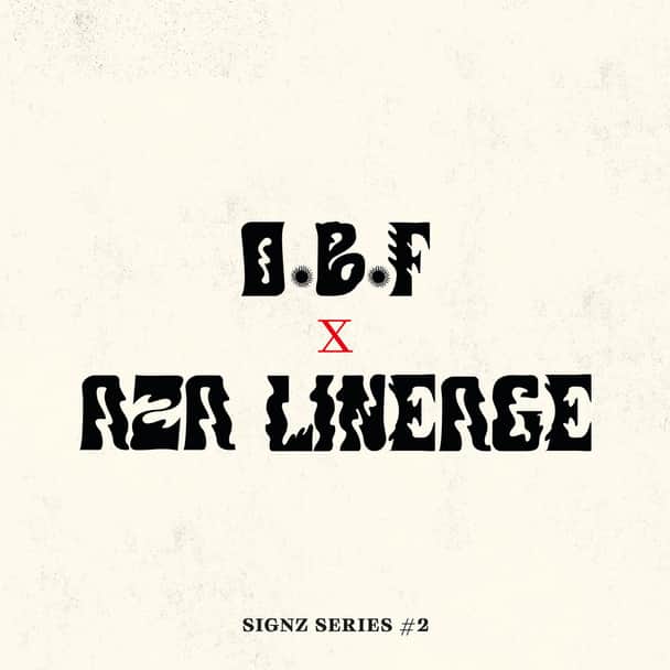 O.B.F., Aza Lineage – Signz Series #2