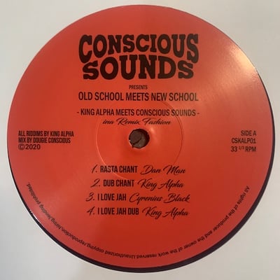 King Alpha, Conscious Sounds - Old School Meets New School picture 4