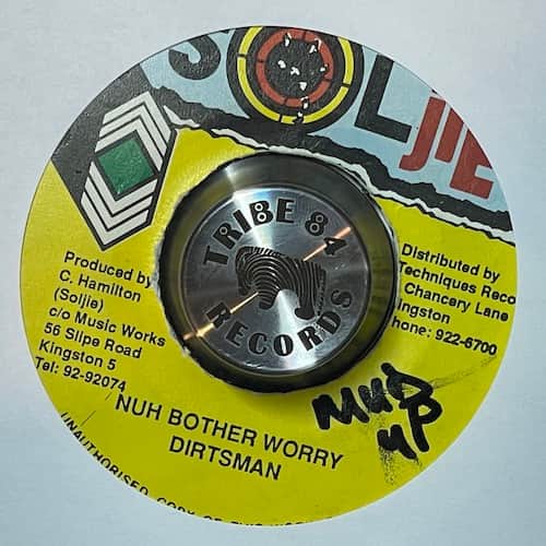 Dirtsman – Nuh Bother Worry
