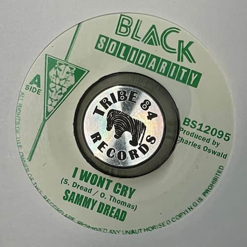 Sammy Dread – I Wont Cry