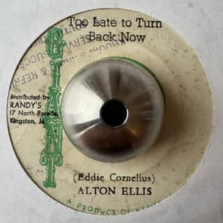 Alton Ellis – Too Late To Turn Back Now/Version
