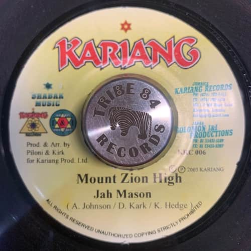 Jah Mason – Mount Zion High / Dem Nuh Love We
