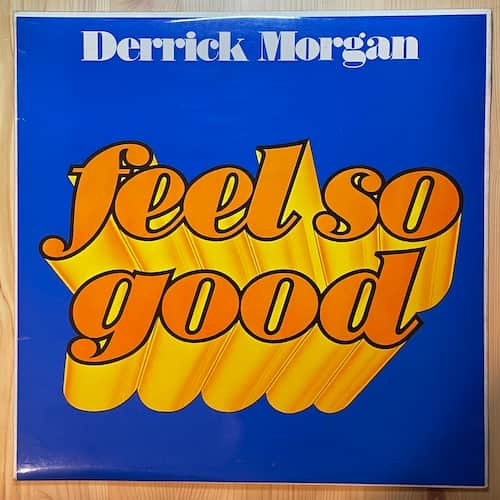 Derrick Morgan – Feel So Good