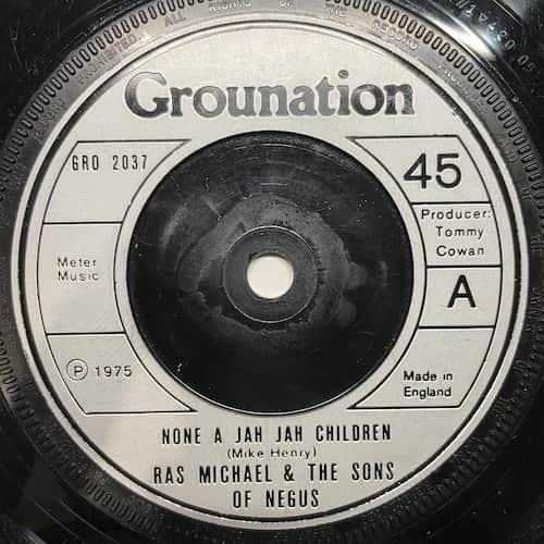 Ras Michael & The Sons Of Negus – None A Jah Jah Children / Glory Dawn