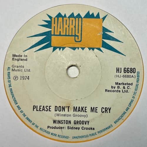 Winston Groovy – Please Don't Make Me Cry