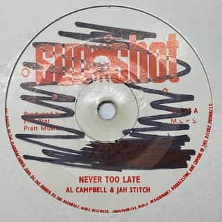 Al Campbell, Jah Stitch, Al Campbell – Never Too Late / No More Running