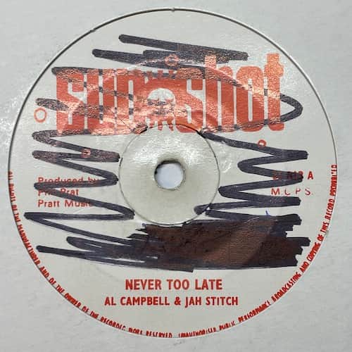 Al Campbell, Jah Stitch, Al Campbell – Never Too Late / No More Running