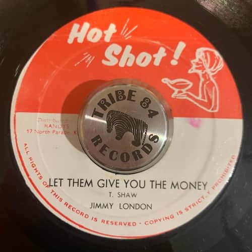 Jimmy London – Let Them Give You The Money