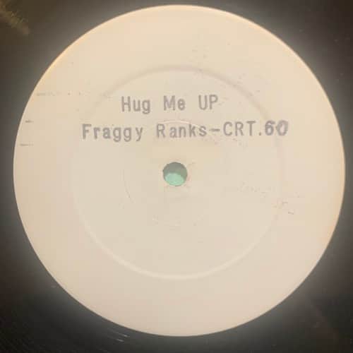 Fragga Ranks – Hug Me Up