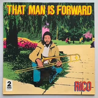 Rico Rodriguez – That Man Is Forward