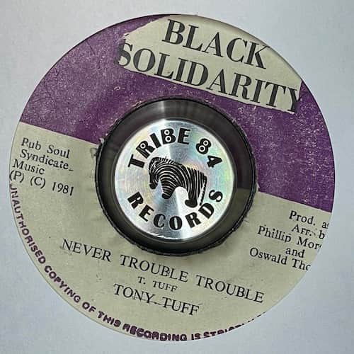 Tony Tuff – Never Trouble Trouble