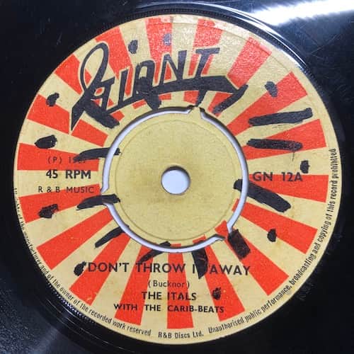 The Itals, The Carib Beats – Don't Throw It Away / Make Up Your Mind