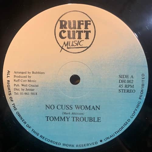Tommy Trouble, Super Toney – No Cuss Woman / Ruffle Pickney