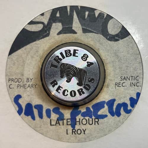 I-Roy, Leonard Santic All Stars – Late Hour / Santic Rock
