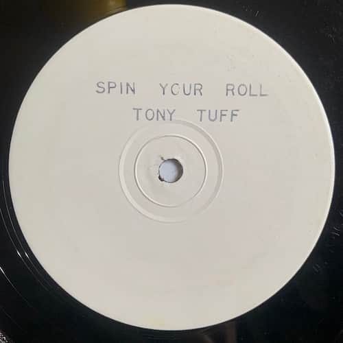Tony Tuff, Hutchy & Dick – Spin Your Roll / The Dollar
