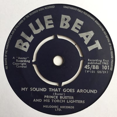 Prince Buster And His Torch Lighters - My Sound That Goes Around / They Got To Gopicture
