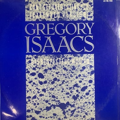 Gregory Isaacs - Disrespectful Woman / Can't Get Over Losing You (Extended Version) picture 2