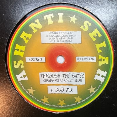 Chazbo, Ashanti Selah - Through The Gates / Chambers Of Dub picture 2
