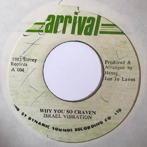 Israel Vibration – Why You So Craven