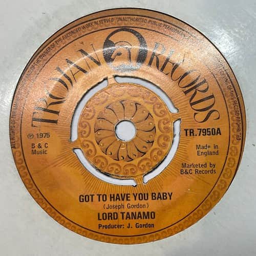 Lord Tanamo – Got To Have You Baby