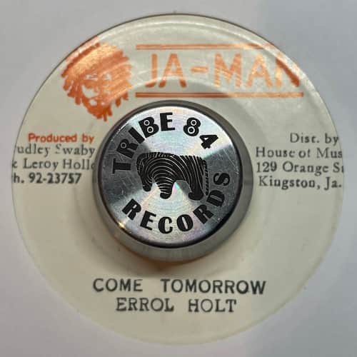 Errol "Flabba" Holt – Come Tomorrow