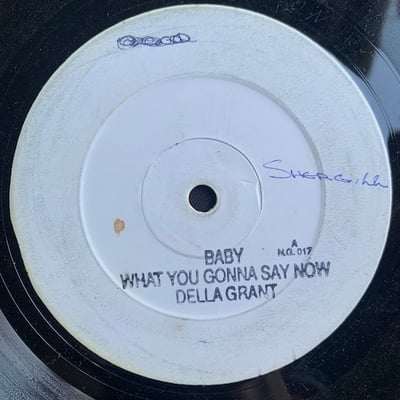 Della Grant - Baby What You Gonna Say Now picture 2