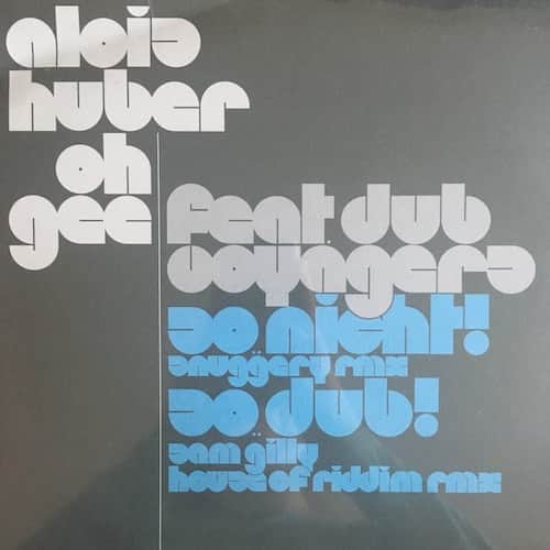 Alois Huber, oh gee, Dub Voyagers – dubvoyagers re:visions on 10"