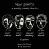 New Pants, stand-up comedian