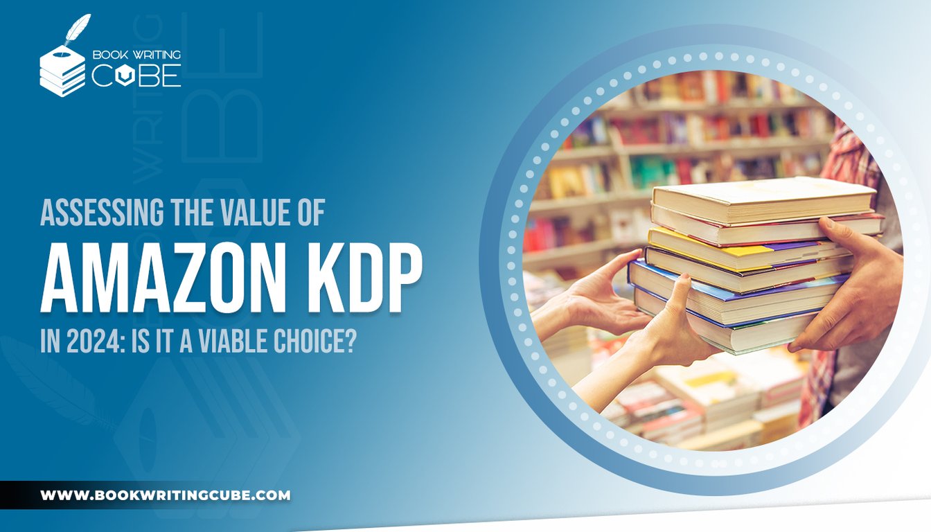 Is Kindle Direct Publishing Worth It? Learn How KDP Works in Our 2024 Guide