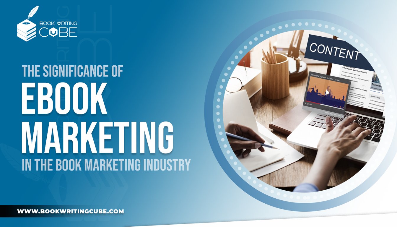https://www.bookwritingcube.us/the-significance-of-ebook-marketing/