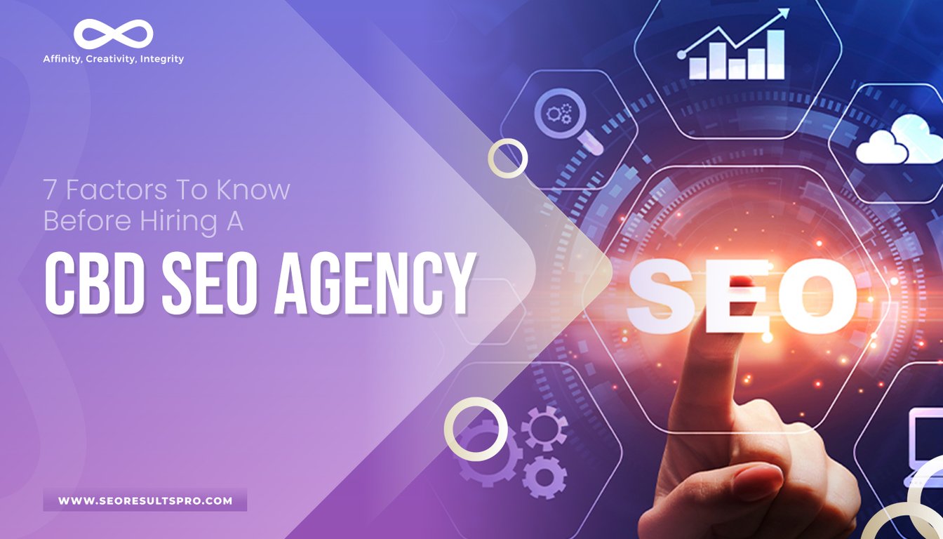 https://seoresultspro.com/7-factors-to-know-before-hiring-a-cbd-seo-agency/