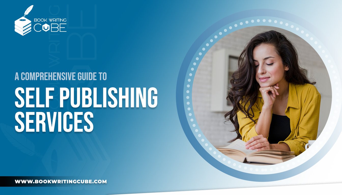 https://www.bookwritingcube.com/a-comprehensive-guide-to-self-publishing-services/