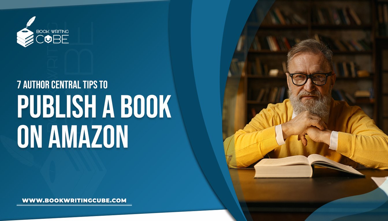 7 Author Central Tips To Publish A Book On Amazon