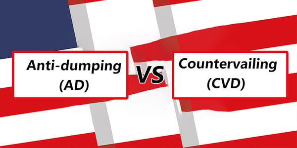 Anti-dumping (AD) and Countervailing (CVD)