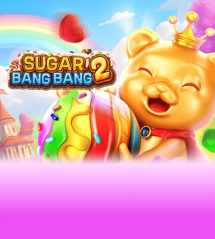 SUGAR BANG BANG