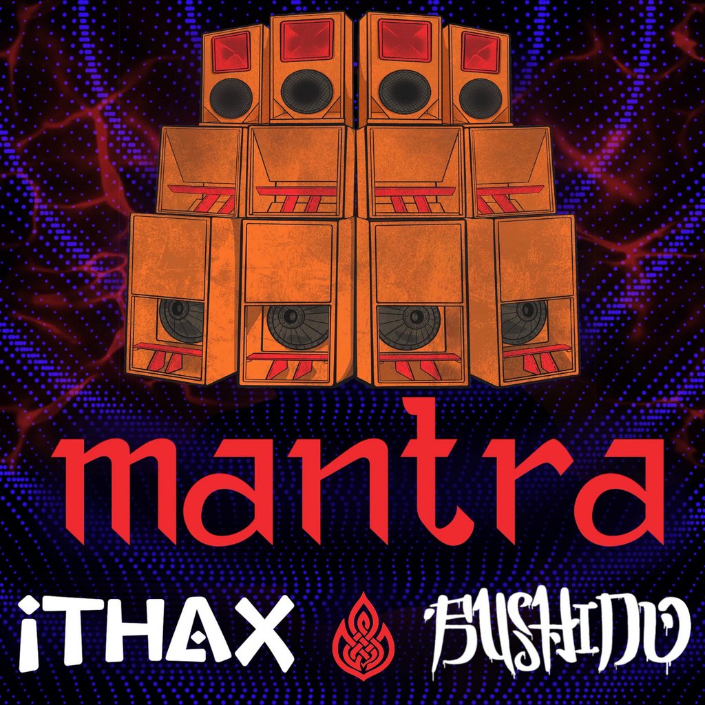 Ithax x Bushido: Mantra