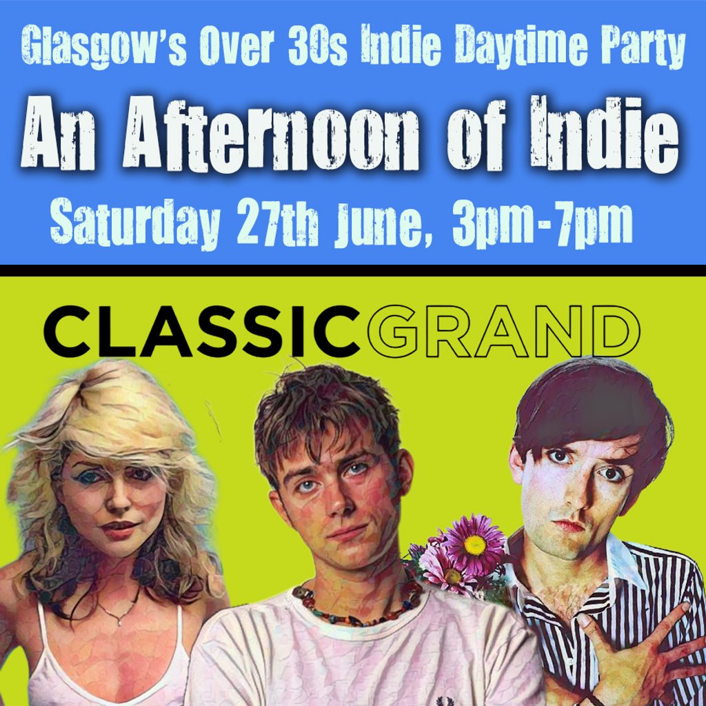 An Afternoon of Indie: GLASGOW (30+ only), 3pm-7pm