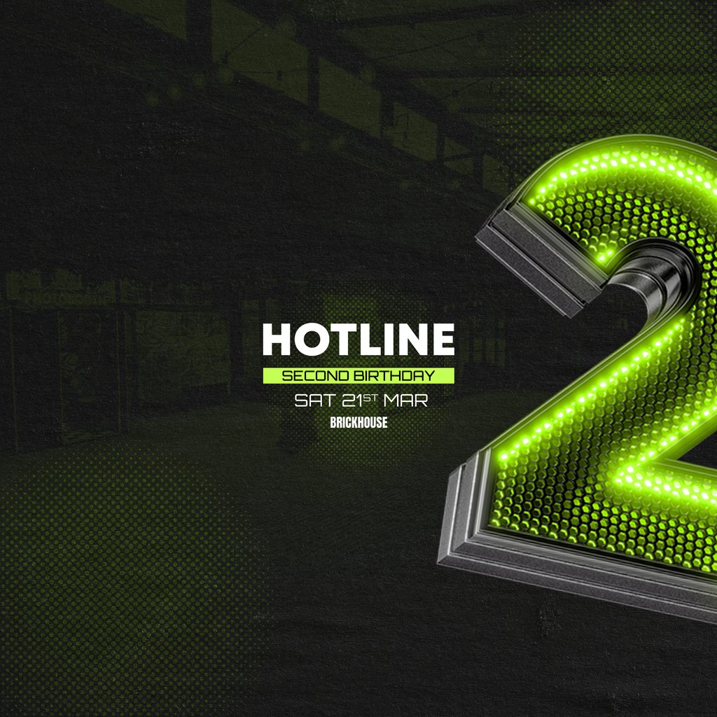 Hotline Presents our Second Birthday.
